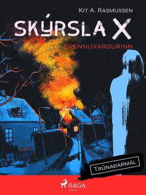 cover image of Skýrsla X--Brennuvargurinn